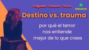 Portada “Destino vs. trauma”: composición neón con fondo lila, figura femenina pensativa en un pupitre a la izquierda, gran titular tipográfico y sello “Tragedia · Trauma · Terror” con marca Bibliobyte.